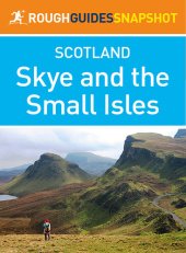 book Rough Guide Snapshot Scottish Highlands and Islands: Skye and the Small Isles