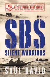 book SBS – Silent Warriors: The Authorised Wartime History