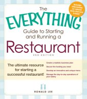 book The Everything Guide to Starting and Running a Restaurant: The ultimate resource for starting a successful restaurant!