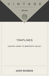 book Traplines: Coming Home to Sawtooth Valley