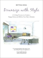 book Downsize With Style: A 5-Step Process to Create a Happy Home and Refine Your New Lifestyle