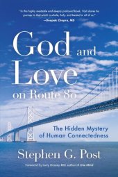 book God and Love on Route 80: The Hidden Mystery of Human Connectedness