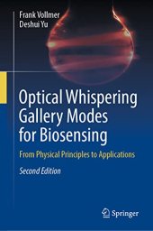 book Optical Whispering Gallery Modes for Biosensing: From Physical Principles to Applications