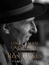 book One Man Grand Band: The Lyric Life of Ron Hynes