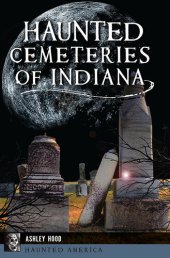 book Haunted Cemeteries of Indiana