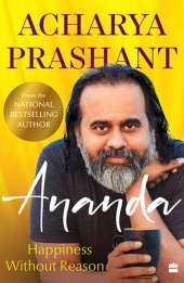 book Ananda: Happiness Without Reason