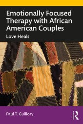 book Emotionally Focused Therapy with African American Couples: Love Heals
