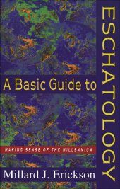 book A Basic Guide to Eschatology: Making Sense of the Millennium