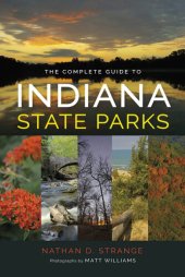 book The Complete Guide to Indiana State Parks