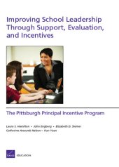 book Improving School Leadership Through Support, Evaluation, and Incentives: The Pittsburgh Principal Incentive Program