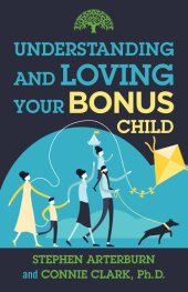 book Understanding and Loving Your Bonus Child