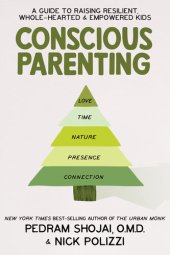 book Conscious Parenting: A Guide to Raising Resilient, Wholehearted & Empowered Kids