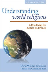 book Understanding World Religions: A Road Map for Justice and Peace