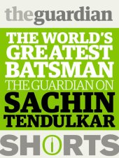 book Sachin Tendulkar: The world's greatest batsman