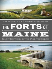 book The Forts of Maine: Silent Sentinels of the Pine Tree State