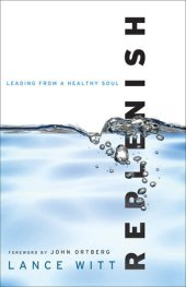 book Replenish: Leading from a Healthy Soul