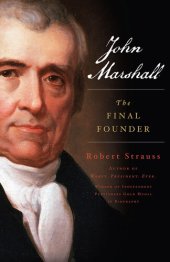 book John Marshall: The Final Founder