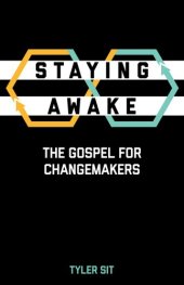 book Staying Awake: The Gospel for Changemakers