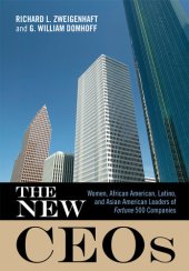 book The New CEOs: Women, African American, Latino, and Asian American Leaders of Fortune 500 Companies