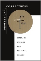 book Professional Correctness: Literary Studies and Political Change