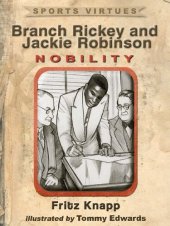 book Branch Rickey and Jackie Robinson: Nobility