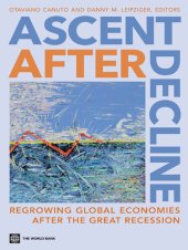 book Ascent After Decline: Regrowing Global Economies After the Great Recession