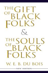 book The Gift of Black Folk & The Souls of Black Folk