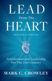 book Lead from the Heart: Transformational Leadership for the 21st Century