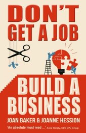 book Don't Get a Job, Build a Business