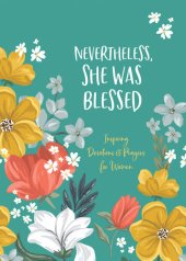 book Nevertheless, She Was Blessed: Inspiring Devotions and Prayers for Women