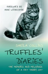 book Truffles' Diaries: Memoirs and Mewsings of a Fat Tabby Cat