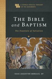 book The Bible and Baptism: The Fountain of Salvation