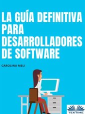 book La Guía Definitiva Para Desarrolladores De Software: Trucos Y Conseños