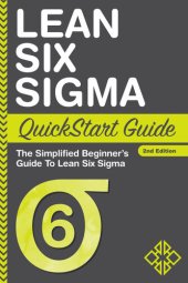 book Lean Six Sigma QuickStart Guide: The Simplified Beginner's Guide to Lean Six Sigma