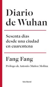 book Diario de Wuhan: Sesenta días desde una ciudad en cuarentena