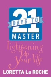 book 21 Days to Master Lightening Up Your Life