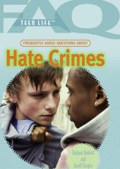 book Frequently Asked Questions about Hate Crimes