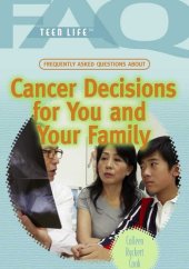 book Frequently Asked Questions about Cancer Decisions for You and Your Family