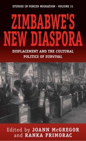 book Zimbabwe's New Diaspora: Displacement and the Cultural Politics of Survival