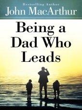 book Being a Dad Who Leads