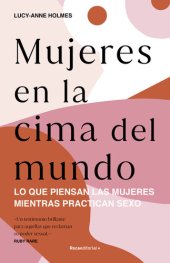 book Mujeres en la cima del mundo: ¿Qué es lo que piensan las mujeres durante el sexo?