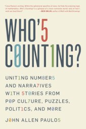 book Who's Counting?: Uniting Numbers and Narratives with Stories from Pop Culture, Puzzles, Politics, and More