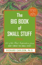 book The Big Book of Small Stuff: 100 of the Best Inspirations from Don't Sweat the Small Stuff