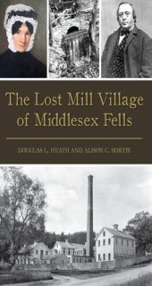 book The Lost Mill Village of Middlesex Fells