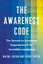 book The Awareness Code: The Secrets to Emotional Empowerment for Incredible Leadership