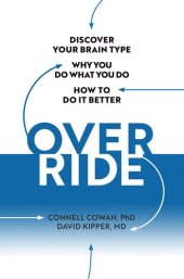 book Override: Discover Your Brain Type, Why You Do What You Do, and How to Do it Better