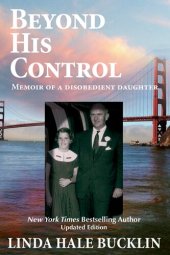 book Beyond His Control: Memoir of a Disobedient Daughter