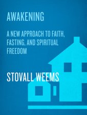 book Awakening: A New Approach to Faith, Fasting, and Spiritual Freedom