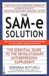 book The SAM-e Solution: The Essential Guide to the Revolutionary Antidepression Supplement