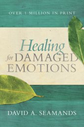 book Healing for Damaged Emotions